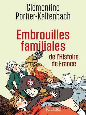 cover image of Embrouilles familiales de l'histoire de France